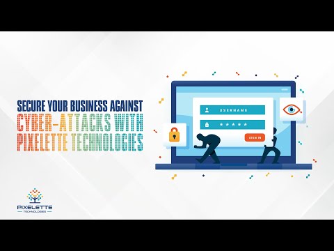 Secure your business against cyber-attacks with Pixelette Technologies