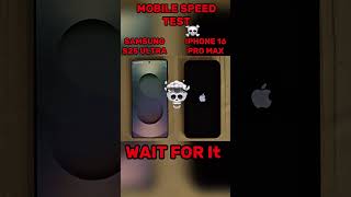 SAMSUNG S25 ULTRA VS IPHONE 16 PRO MAX MOBILE SPEED TEST??