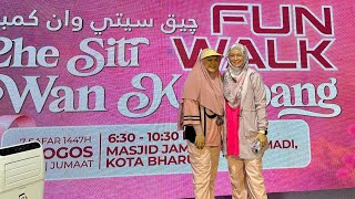 FUN WALK KELANTANKU CAKNA OGOS 2O25