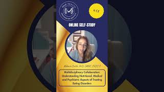 Understanding Nutritional, Medical and Psychiatric Aspects of Treating Eating Disorders