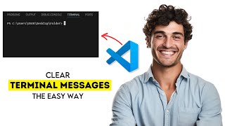 How to Clear Terminal Messages in VS Code 2025 (Fast & Easy Guide)