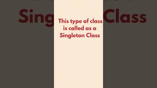 Define Singleton Classes in Java