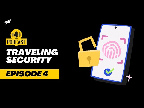 Cyber Crime Awareness Podcast Ep. 4: Traveling Security