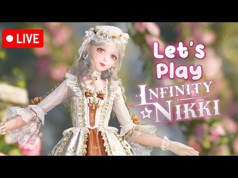 🔴LETS PLAY Infinity Nikki || IM BACK!!! Did ya miss me? :3