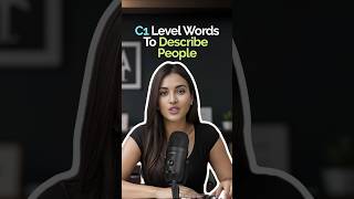 C1 Level Advanced English Words To Describe People #englishvocabulary #advancedenglish #letstalk
