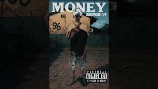 BIGSMOKE MONEY FT JOWJESS(audio officiel)