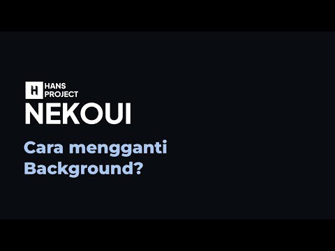 Cara mengganti background NekoUI ( SUBPACKS )