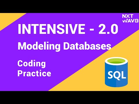INTENSIVE 2.0|| Modeling Databases|| Coding Practice|| NxtWave|| CCBP #sql #codere #viral #youtube