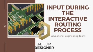Input during the interactive routing process