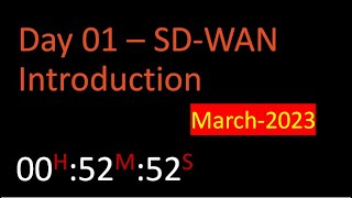 SD-WAN - 2023 - Day01 - introduction to SD-WAN