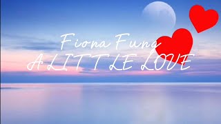 [中文字幕] Fiona Fung - A little love