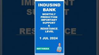 INDUSINDBANK  Monthly Prediction 1 JUL 2024  #shorts #short #support  #resistance #technical #target