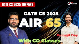 Pronajit Dey AIR 65 GATE CS 2025 | With FINAL YEAR | GO Classes Complete Course Student