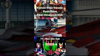 Finisher KR Decade with Ryuki Form #kamenriderdecade #kamenrider #tokusatsu #short #toei #ultraman
