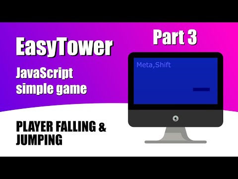 Easy Tower - 3. Player falling & jumping - JavaScript game coding