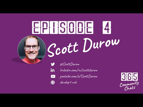 Episode 4 - Scott Durow - 365 Community Chats Podcast