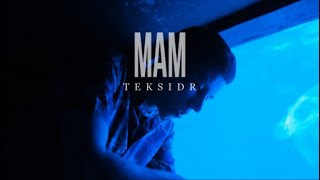 TEKSIDR — МАМ