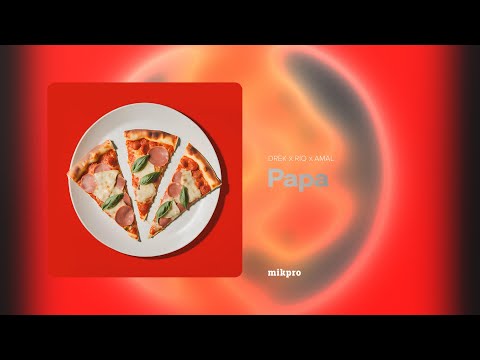DREK × RIO × AMAL' — PAPA (audio)