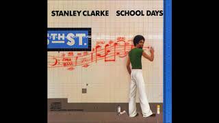 Stanley Clarke - School Days HQ