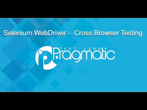Pragmatic Learning : Cross browser testing with Selenium WebDriver