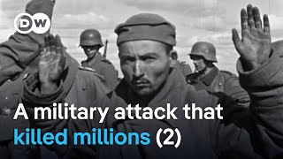 Hitler's invasion of the Soviet Union: Operation Barbarossa (2/2) | DW Documentary