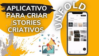 UNFOLD - APLICATIVO PARA CRIAR STORIES CRIATIVOS para seu INSTAGRAM COMERCIAL