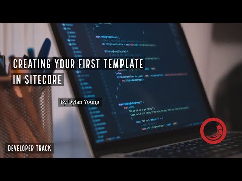 Introduction to Creating a Template in Sitecore