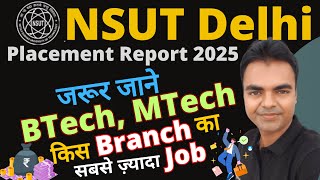 NSUT Delhi Placement Report 2025, BTech MTech Placement Report 2025 of NSUT Delhi