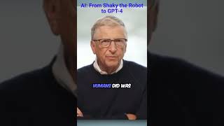 The Evolution of AI: From Shaky the Robot to GPT-4 🤖🚀 #billgates
