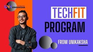 UniKaksha's TechFit Program