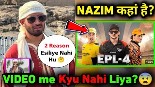 Epl 4 Me Round2hell Ne Nazim Ko Kyu Nahi Liya Hai? 😨 - 2 Reason Revealed! Why is Nazim Not In Epl 4?