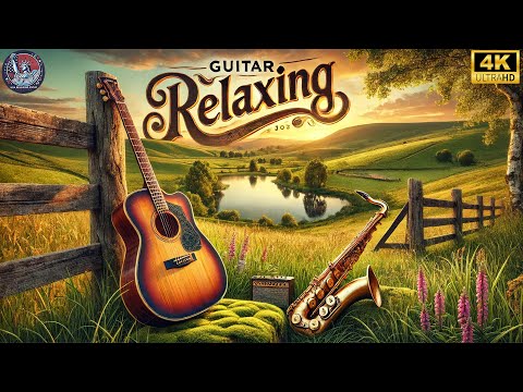 Heal Your Mind with The Best Instrumental Music In The American Style I Classical Guitar -Scenery 4K