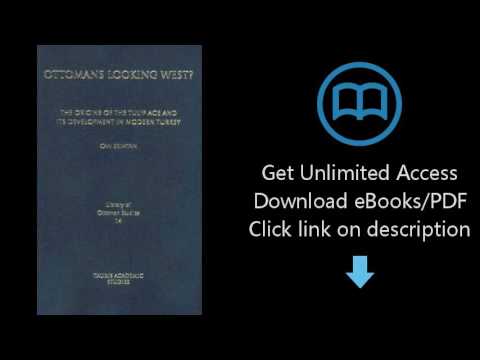 Ottomans Looking West?: The Origins of the Tulip Age and its Development in Modern Turkey (Library o