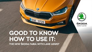 The new ŠKODA FABIA: Lane Assist - How to use it and why