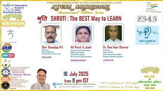 श्रुति SHRUTI : The BEST Way to LEARN (2545)     IRES AYUSH SAMRIDDHI Intl Webinar- Listening Day