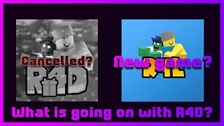 What is going on with R4D?
