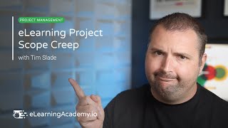 How to Manage eLearning Project Scope Creep