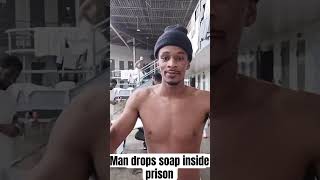 Man drops soap inside prison… #prisonschool #prisonexperience #prisonlife #duet #prisonstories