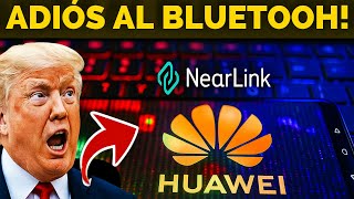 Huawei PRESENTA NearLink: El Fin del Bluetooth y una Nueva Era Tecnológica