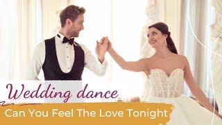 Can You Feel the Love Tonight - Elton John 💖  Wedding Dance ONLINE  | The Lion King