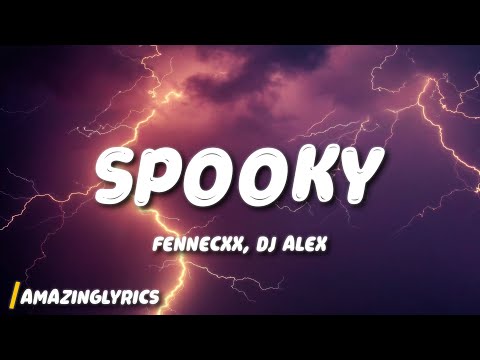 fennecxx, DJ ALEX - SPOOKY