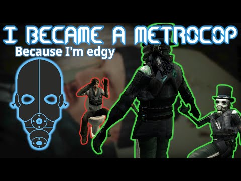 I became a Metrocop Because I'm Edgy