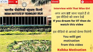 Best Motivation | Interview with IIT'ian | IIT Delhi | Inspiration