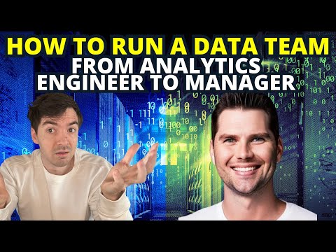 How To Run A Data Team - From Analytics Engineer To Manager With Bobby Neelon