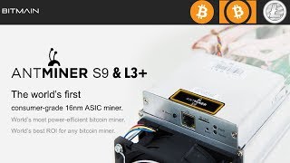BITMAIN | Antminer S9 13.5TH (Bitcoin/BCH) And L3 506MH/s (Litecoin) Available | Is It Worth Buying?