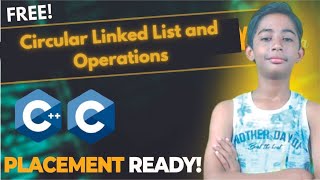 Circular Linked List and Operations in Data Structures