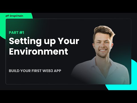 Build a Web3 App - Part 1 - Setting Up Your Environment