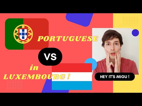 What it's like as a Portuguese in Luxembourg | Polyglot stories