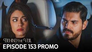 Gelin 153.Bölüm Fragmanı | Behind the Veil Episode 153 Promo | Season 2
