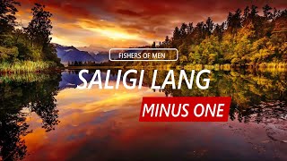 SALIGI LANG || MINUS ONE